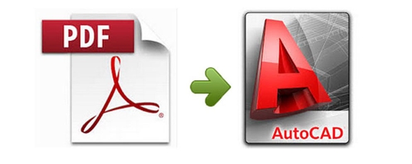 Phần mềm chuyển PDF sang AutoCAD tốt nhất hiện nay.