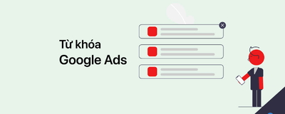 Các loại từ khóa Google Ads? 3 dạng đối sánh từ khóa và cách sử dụng