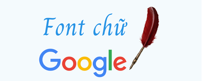 Các font chữ google phổ biến hiện nay