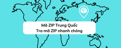 Mã bưu chính Trung Quốc: Hướng dẫn tra cứu online cực nhanh, đơn giản