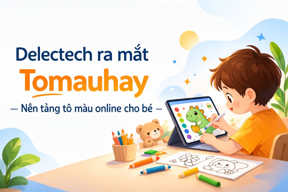 Delectech ra mắt Tomauhay được cộng đồng phụ huynh đón nhận