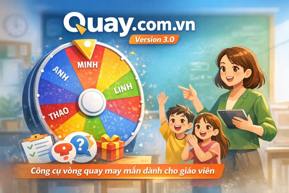 Delectech ra mắt Vòng quay may mắn Quay.com.vn Version3.0 với nhiều tính năng cho giáo viên