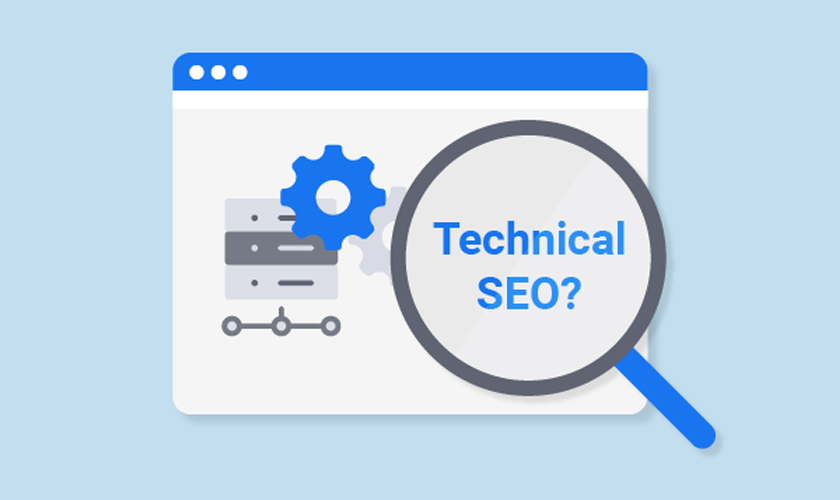 Technical SEO là gì?